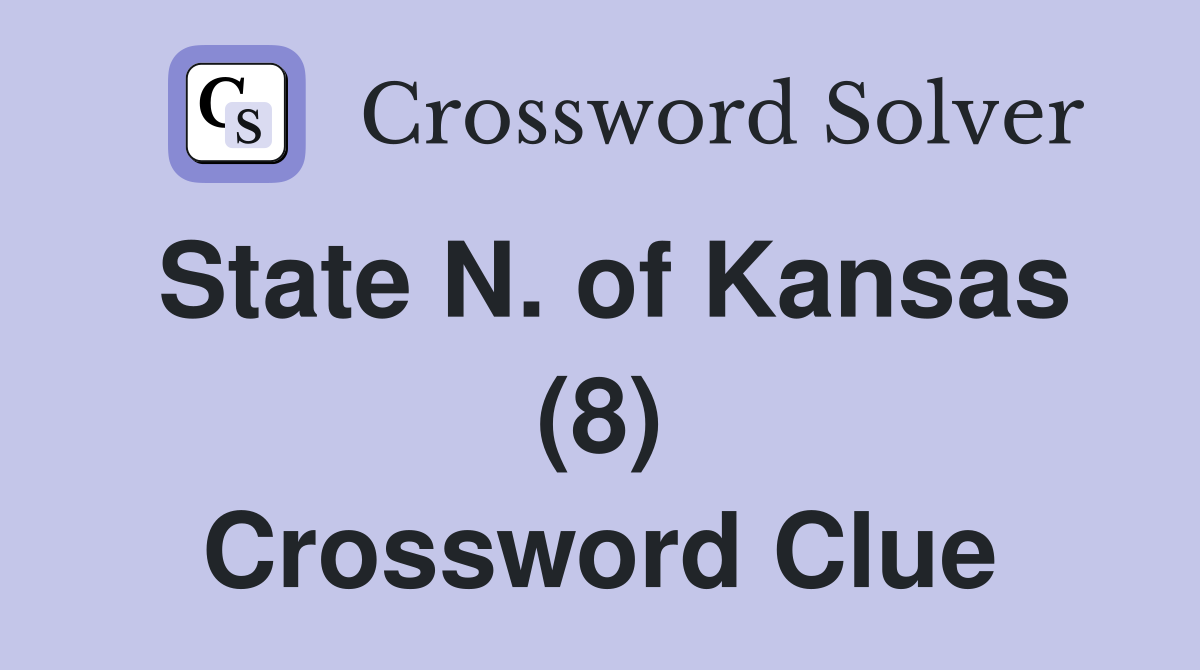 State N. of Kansas (8) Crossword Clue