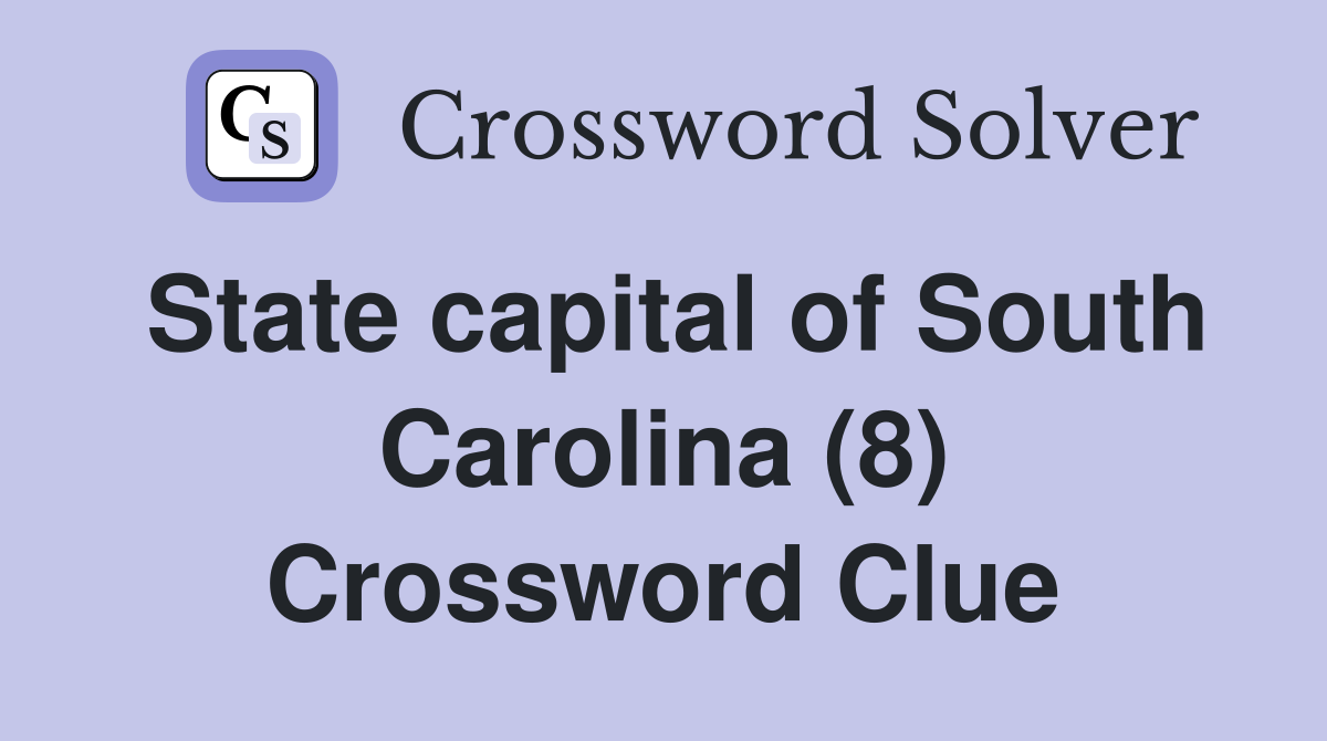 State capital of South Carolina (8) Crossword Clue