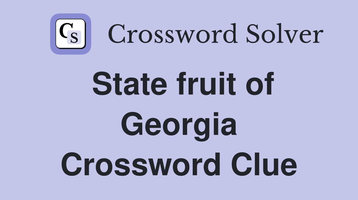 State fruit of Georgia Crossword Clue