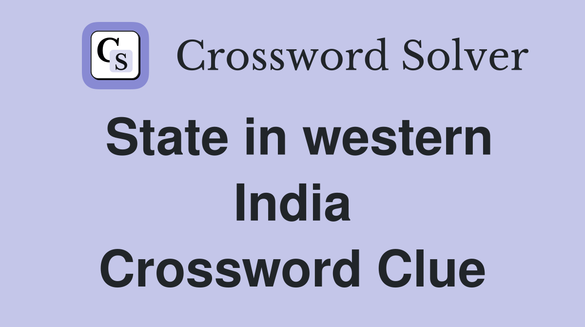 State in western India Crossword Clue
