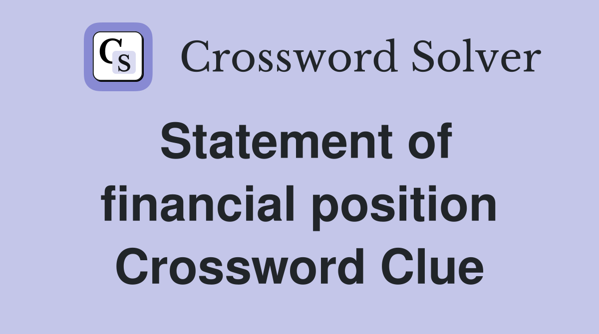Statement of financial position Crossword Clue