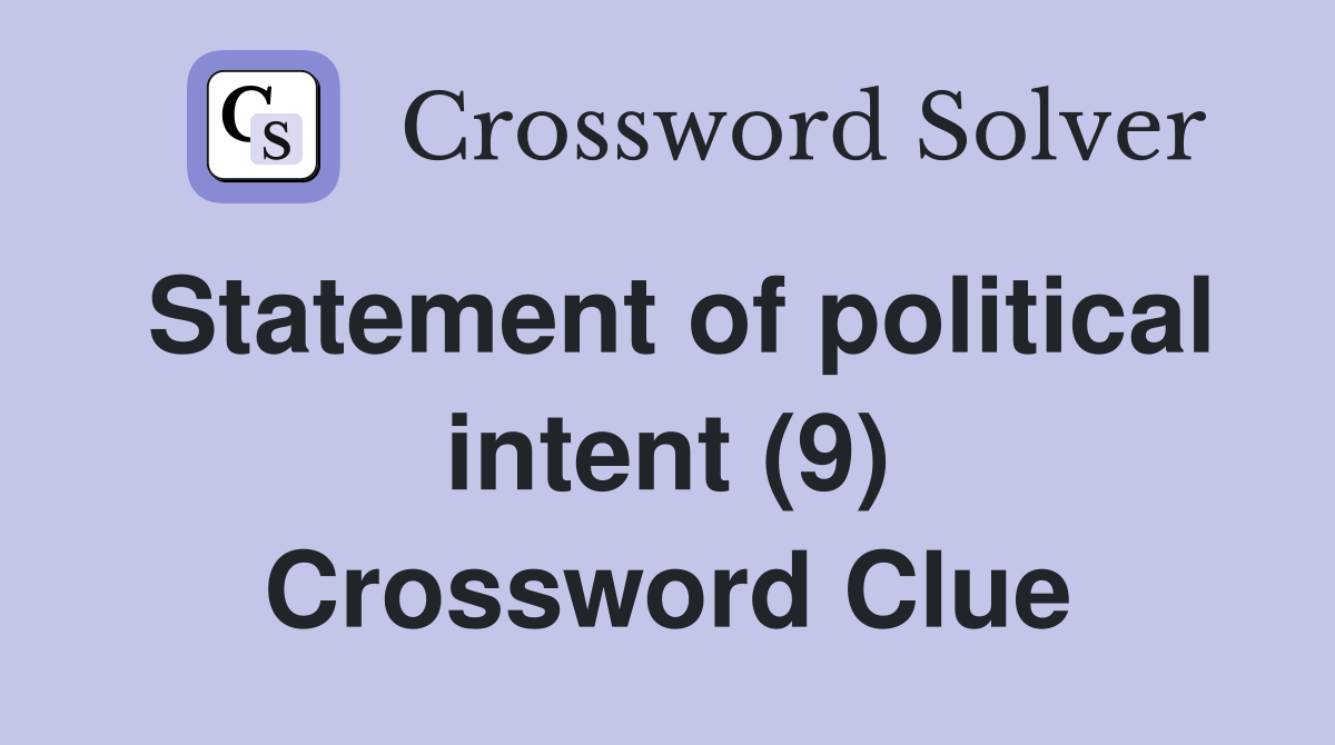 Statement of political intent (9) Crossword Clue