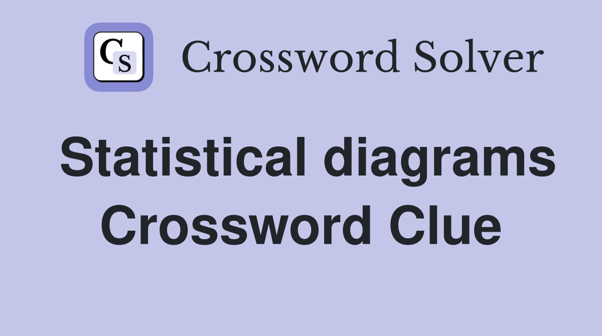 Statistical diagrams Crossword Clue