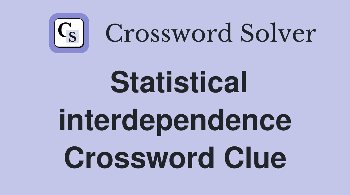 Statistical interdependence Crossword Clue