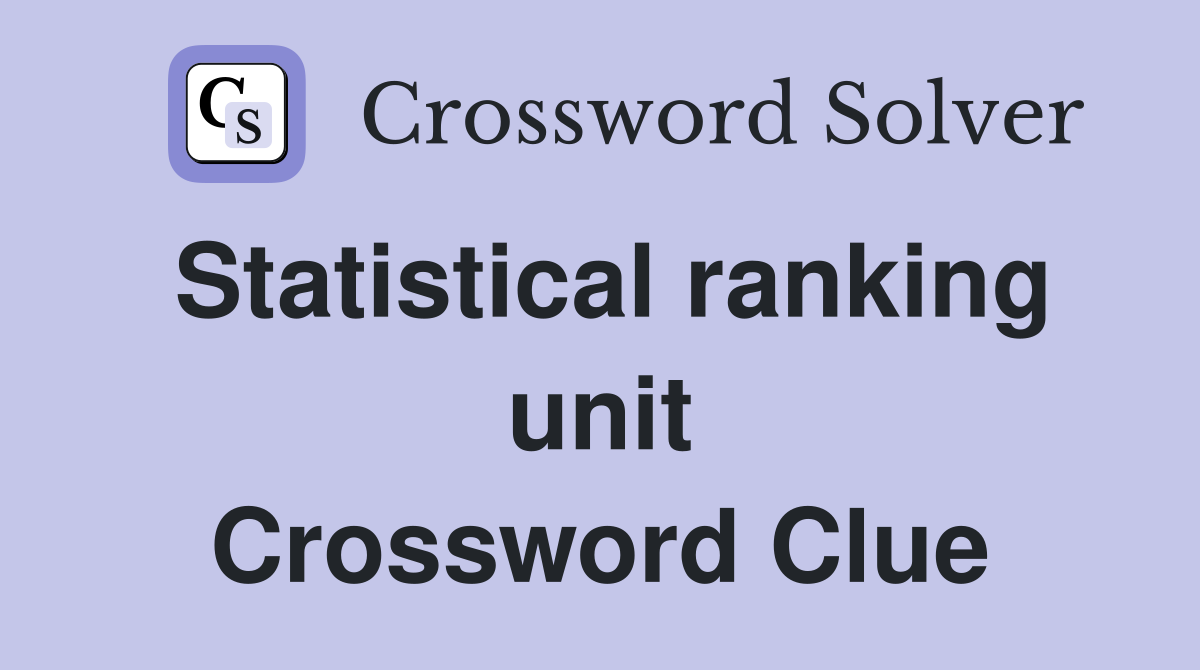 Statistical ranking unit Crossword Clue