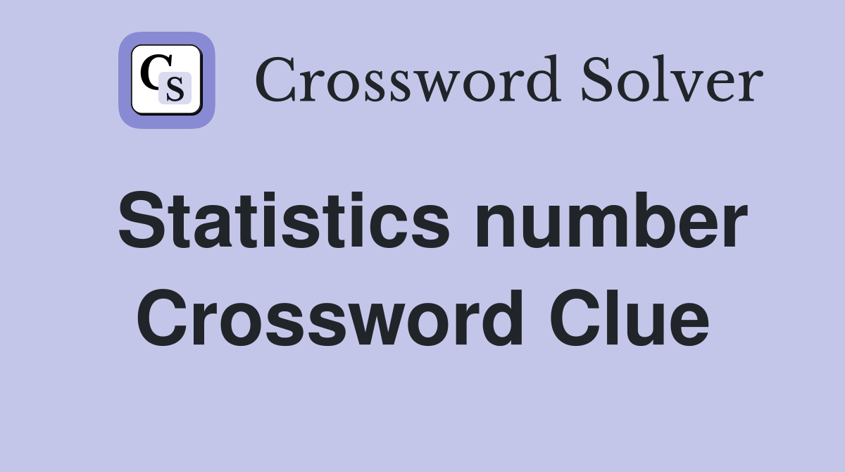 Statistics number Crossword Clue