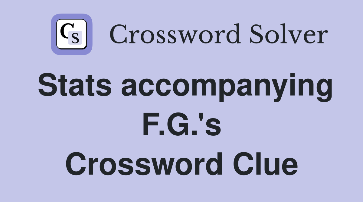 Stats accompanying F.G.'s Crossword Clue