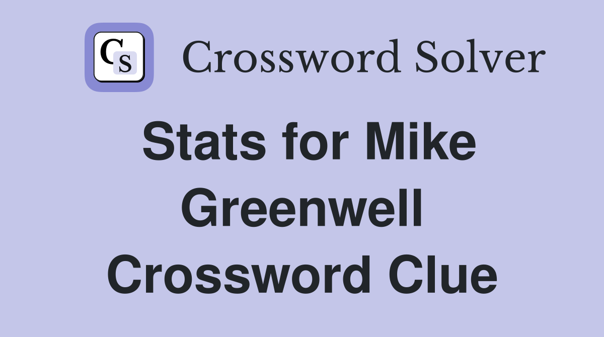 Stats for Mike Greenwell Crossword Clue