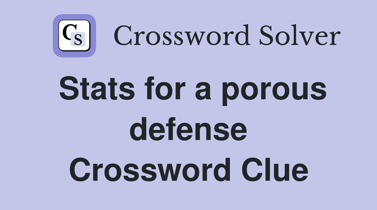 Stats for a porous defense Crossword Clue