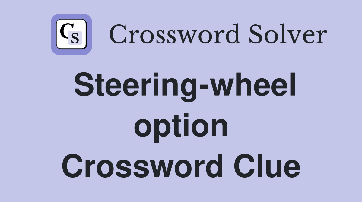 Steering-wheel option Crossword Clue