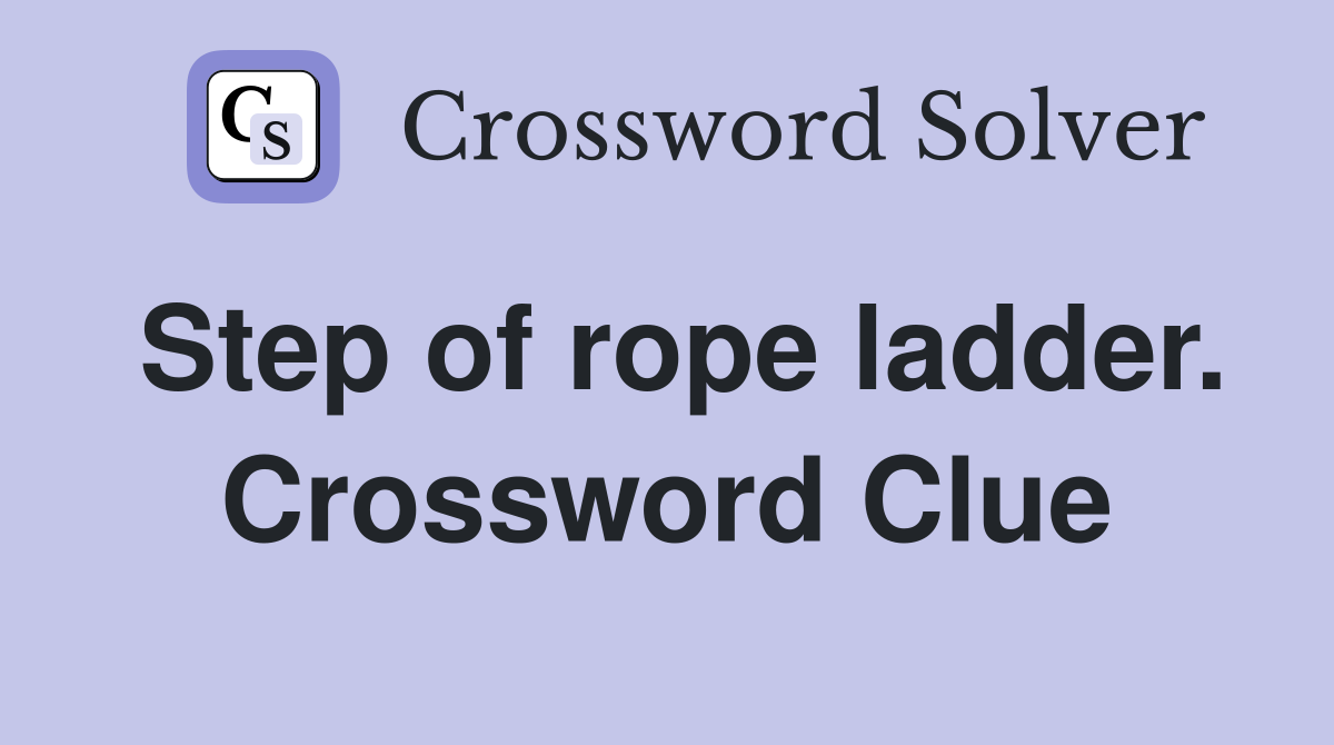 Step of rope ladder. Crossword Clue