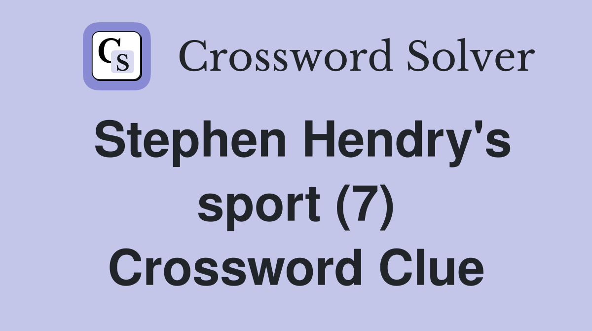 Stephen Hendry's sport (7) Crossword Clue