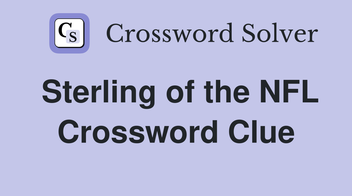 Sterling of the NFL Crossword Clue