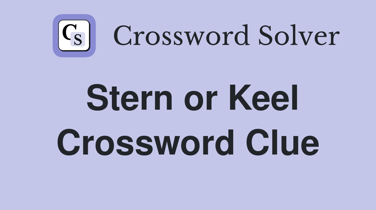Stern or Keel Crossword Clue