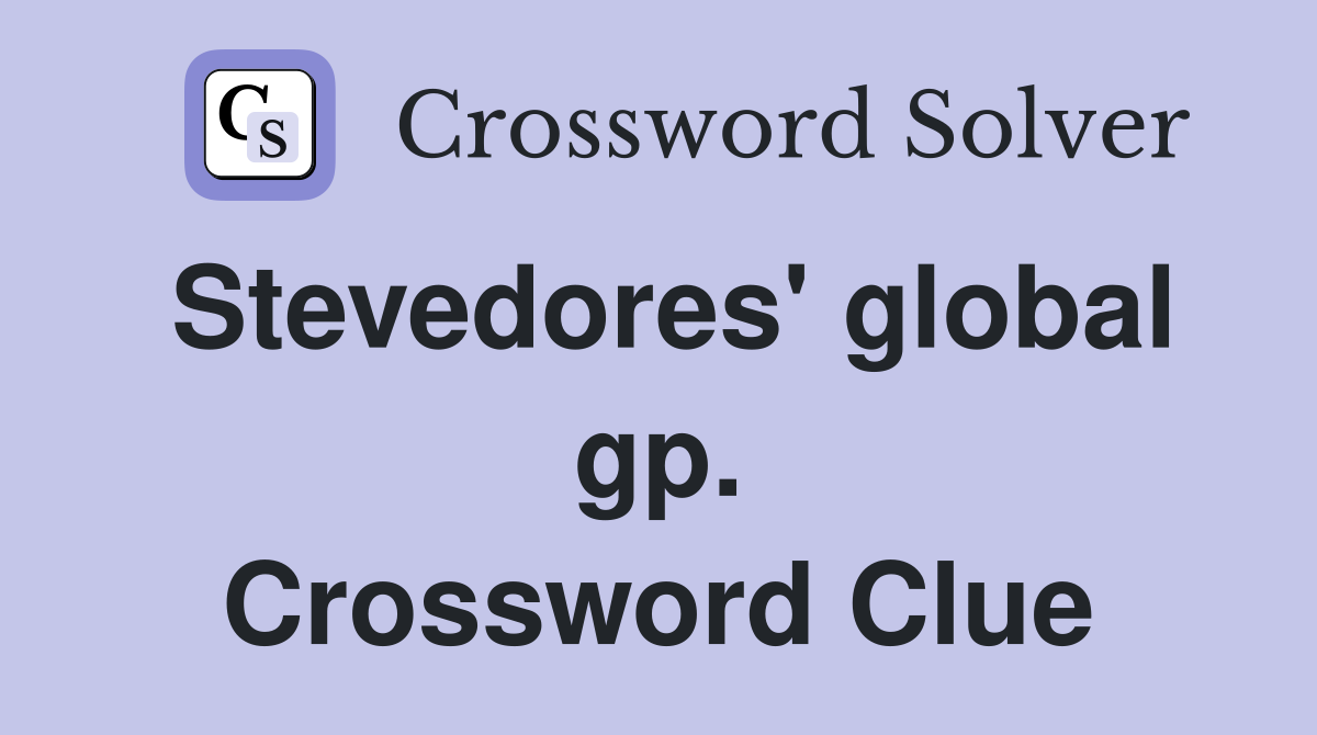 Stevedores' global gp. Crossword Clue