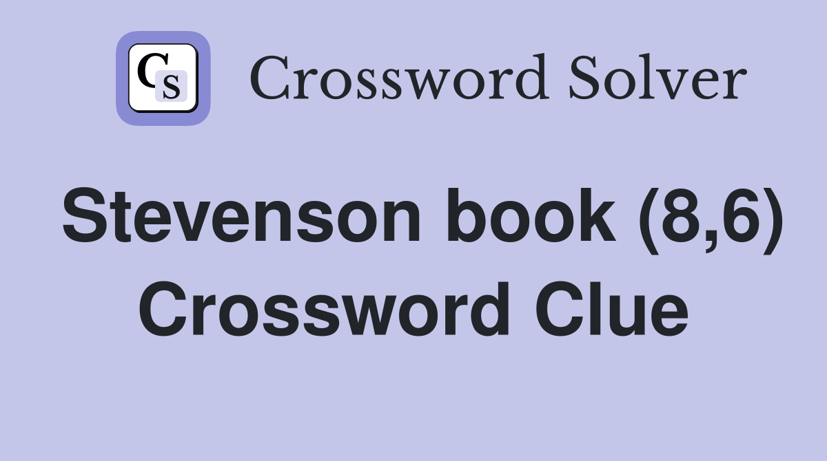 Stevenson book (8,6) Crossword Clue