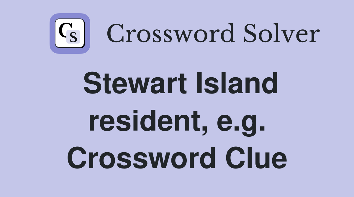 Stewart Island resident, e.g. Crossword Clue