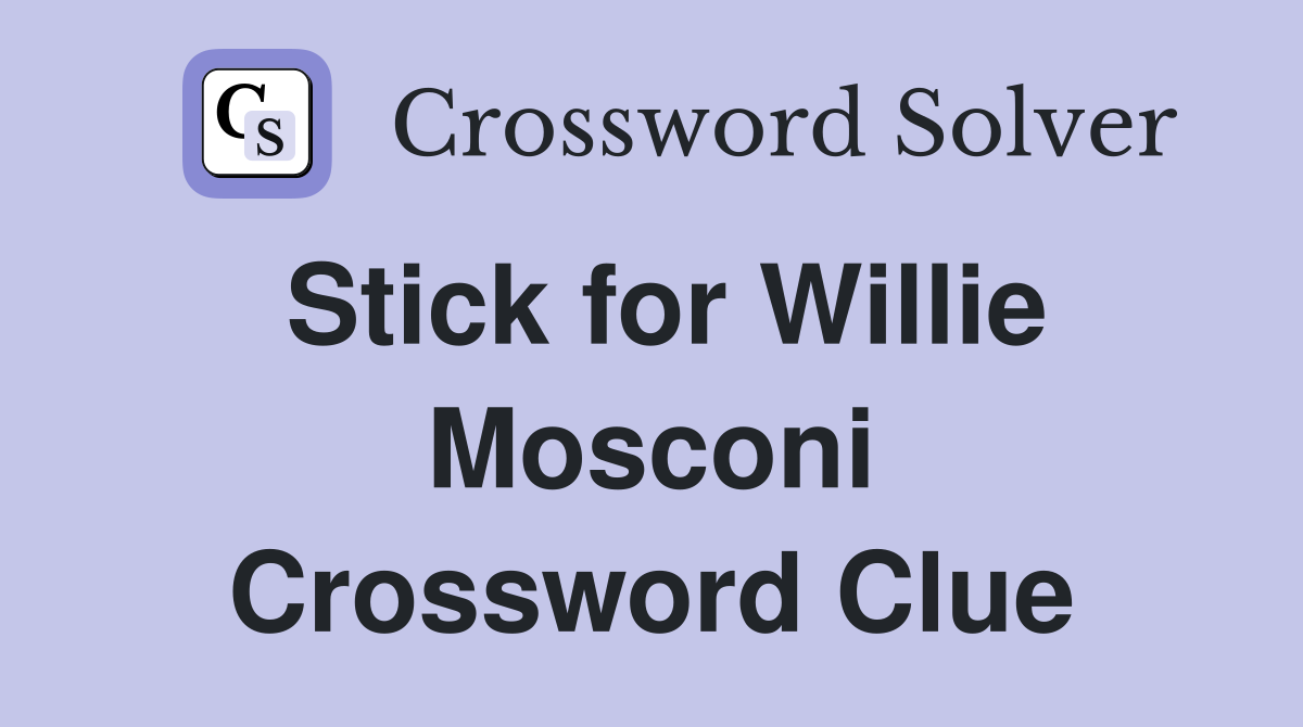 Stick for Willie Mosconi Crossword Clue