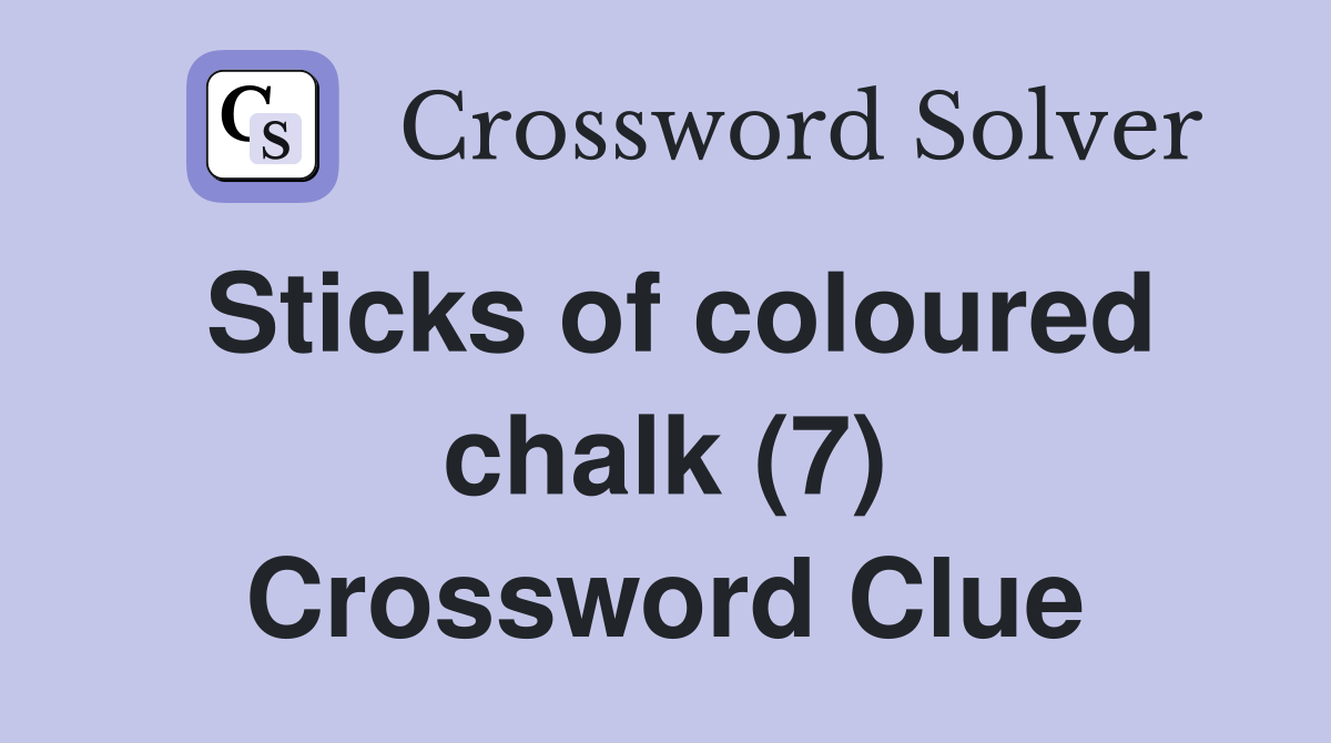 Sticks of coloured chalk (7) Crossword Clue