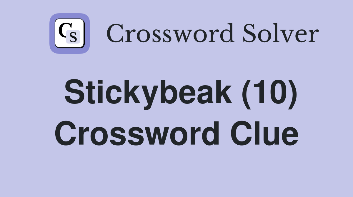 Stickybeak (10) Crossword Clue