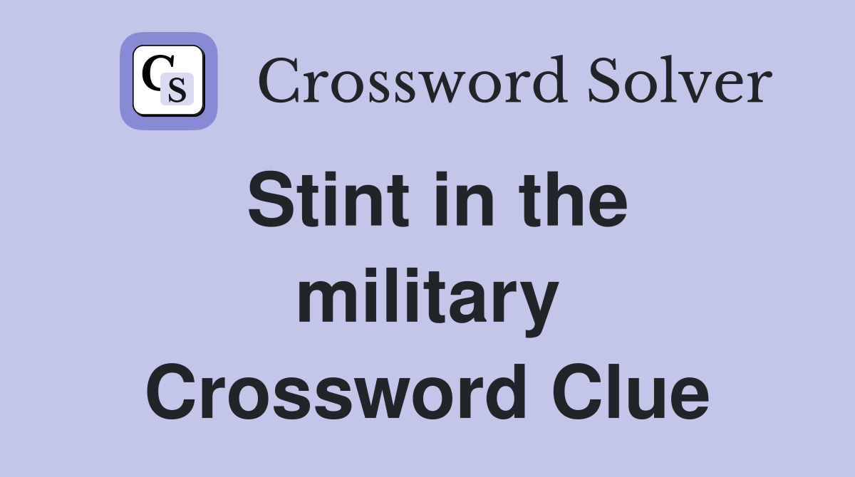Stint in the military Crossword Clue