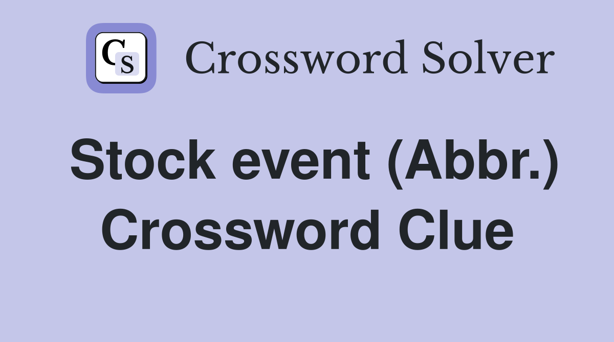 Stock event (Abbr.) Crossword Clue
