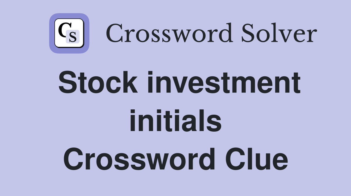 Stock investment initials Crossword Clue