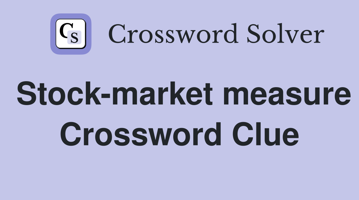 Stock-market measure Crossword Clue