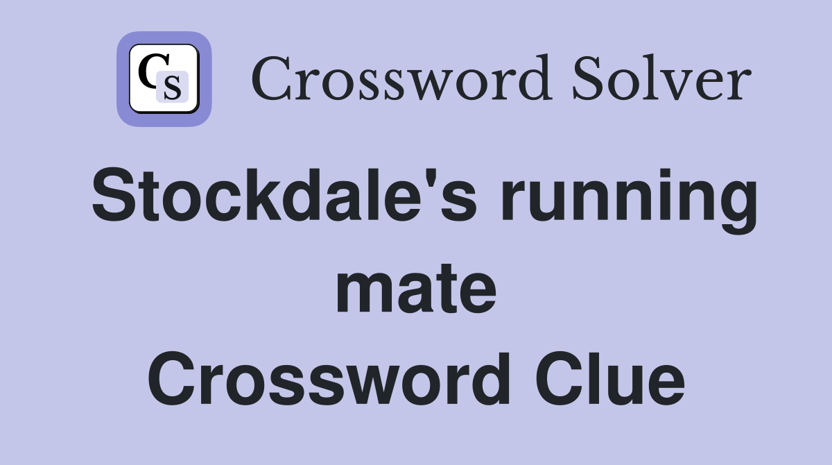 Stockdale's running mate Crossword Clue