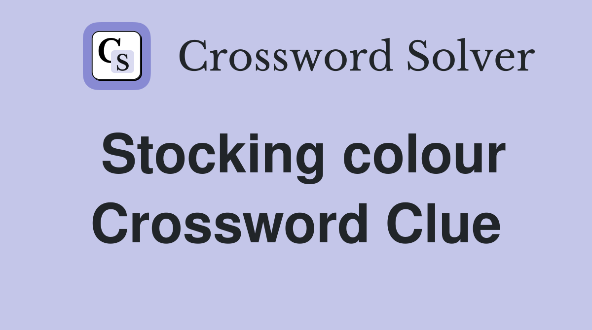 Stocking colour Crossword Clue