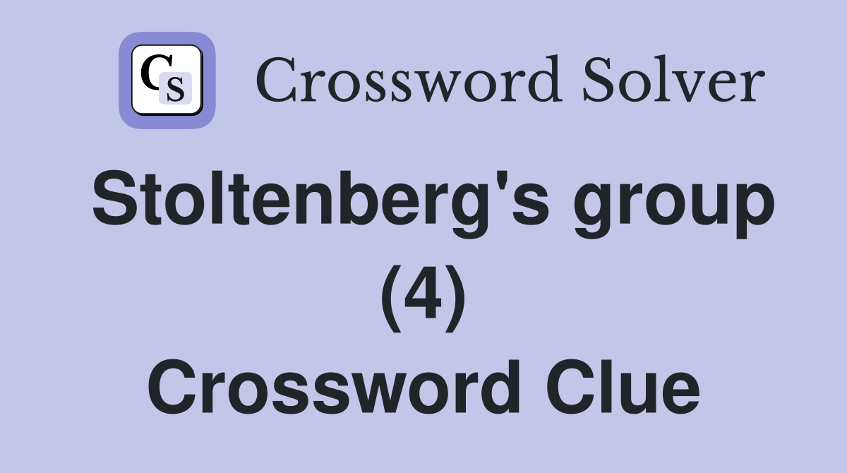 Stoltenberg's group (4) Crossword Clue