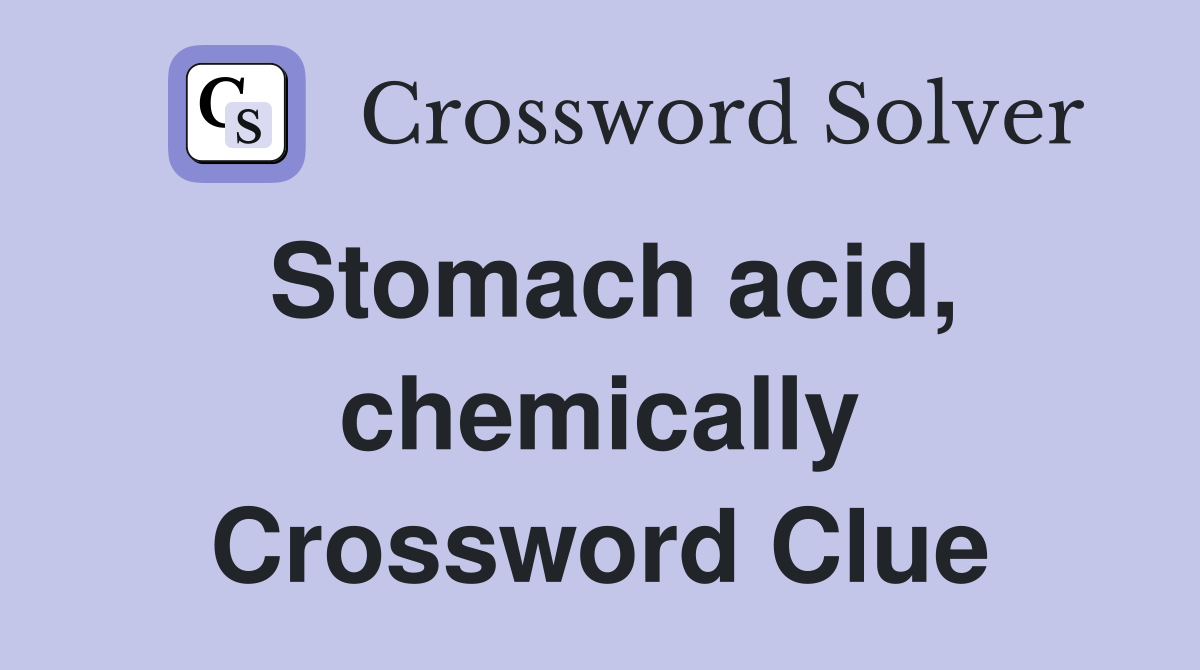 Stomach acid, chemically Crossword Clue