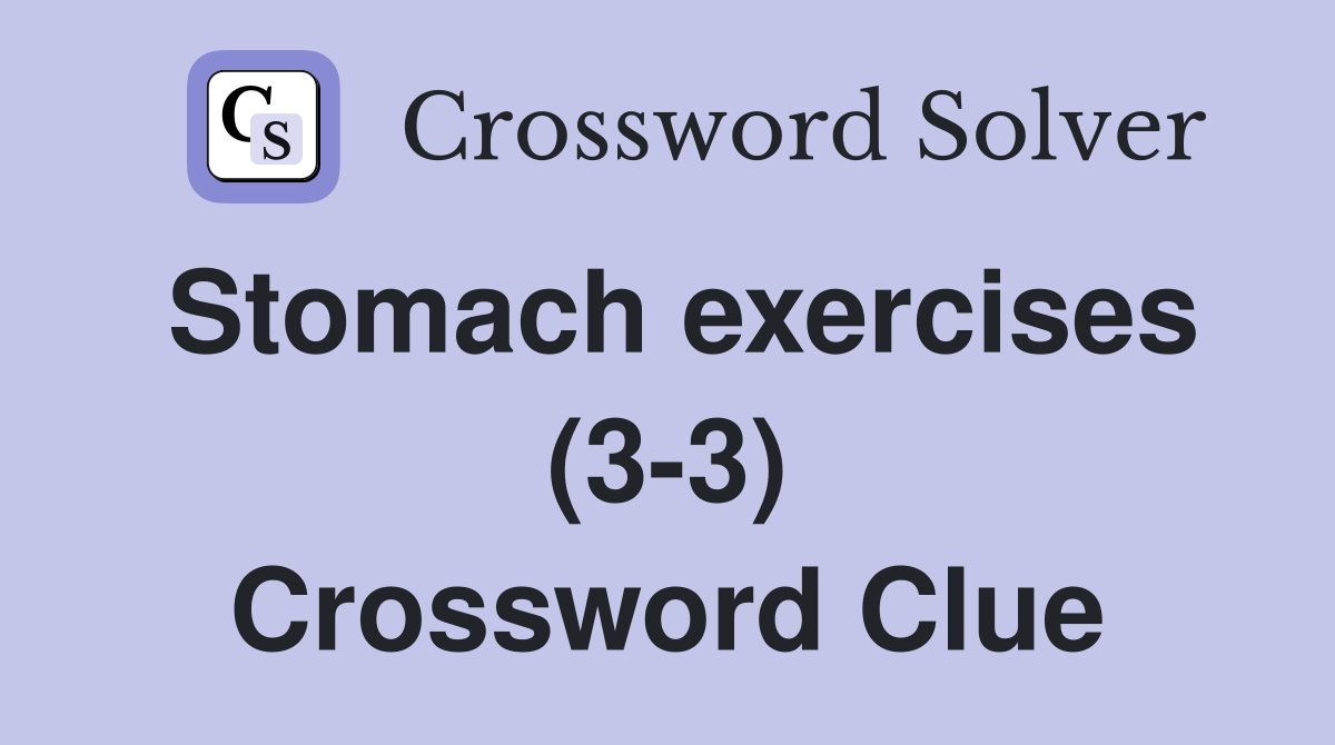 Stomach exercises (3-3) Crossword Clue