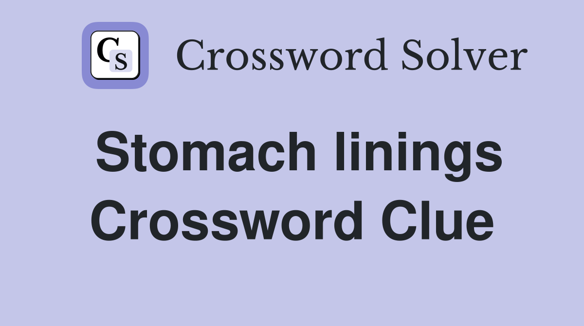 Stomach linings Crossword Clue