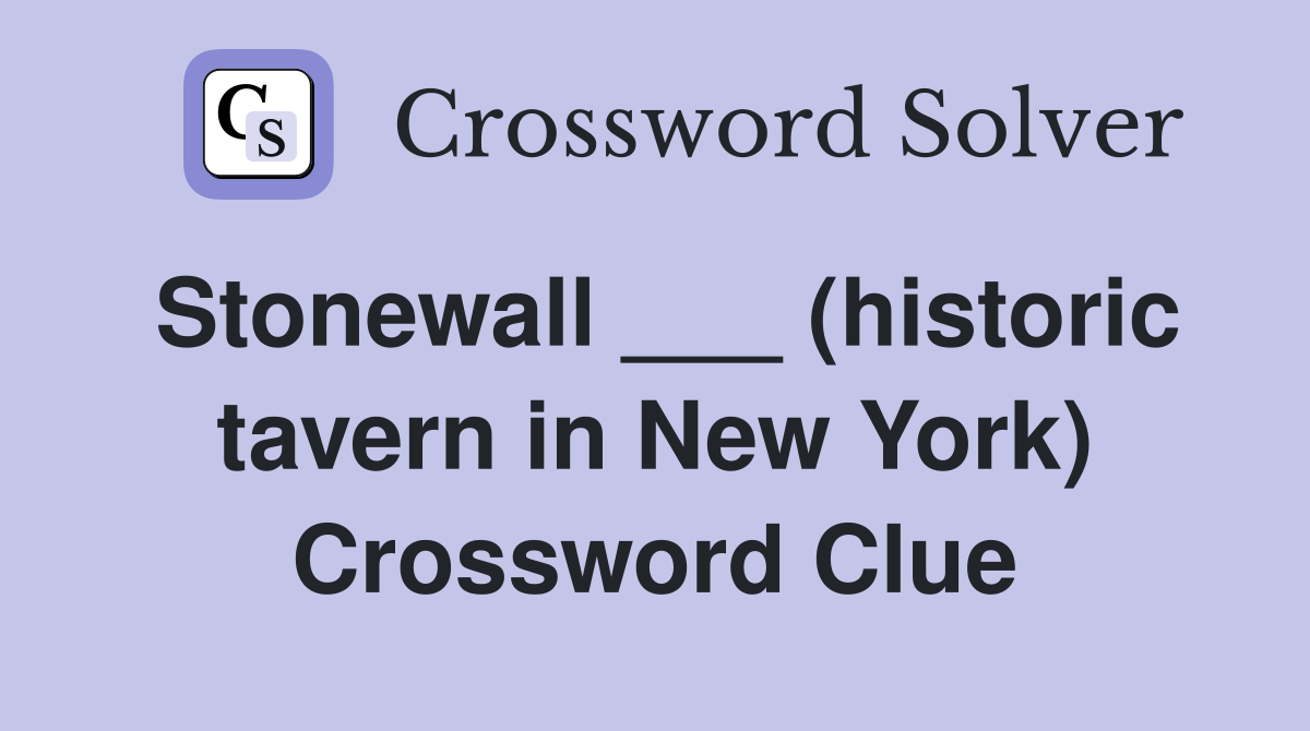 Stonewall ___ (historic tavern in New York) Crossword Clue