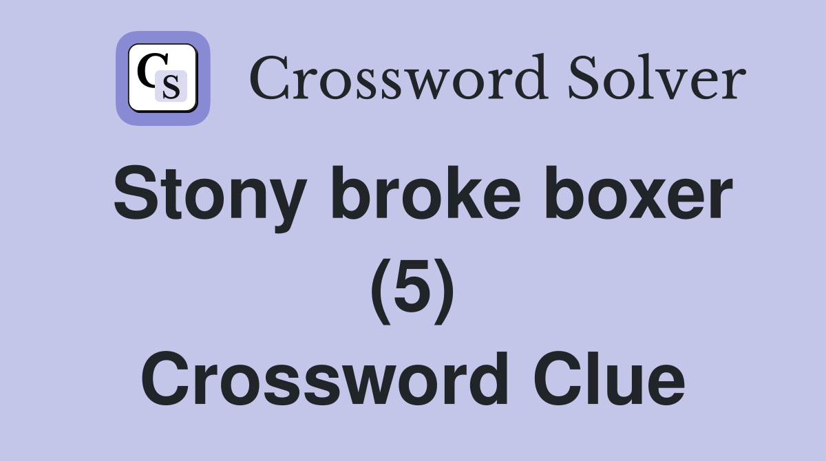 Stony broke boxer (5) Crossword Clue