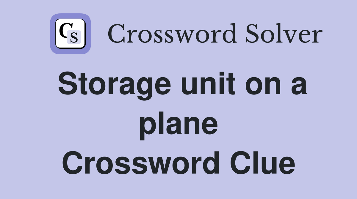 Storage unit on a plane Crossword Clue
