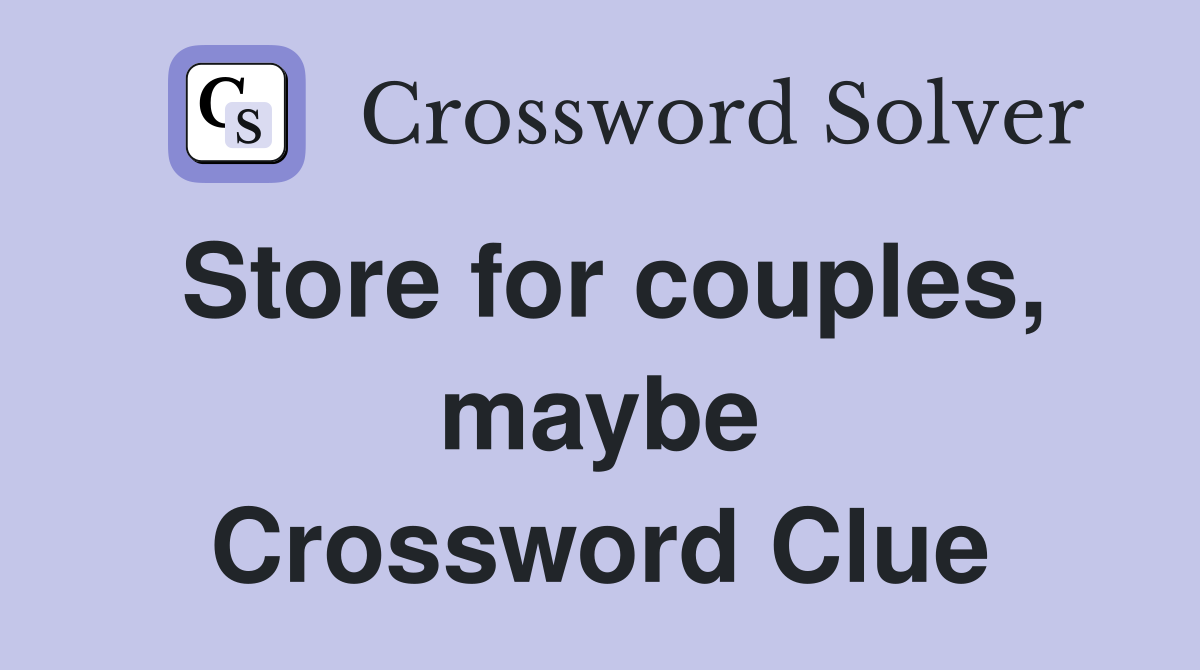 Store for couples, maybe Crossword Clue