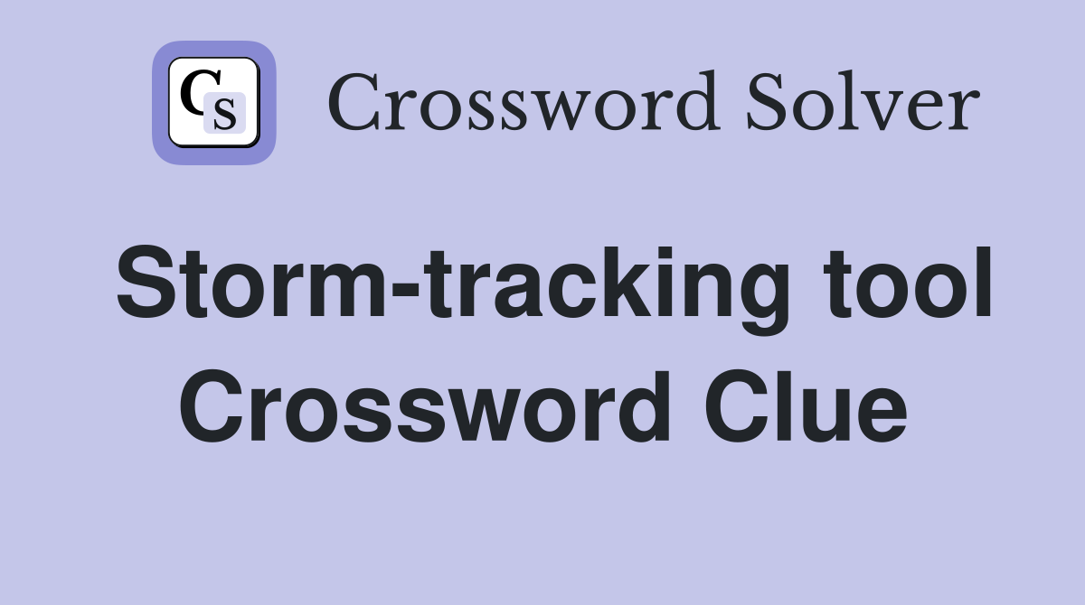 Storm-tracking tool Crossword Clue