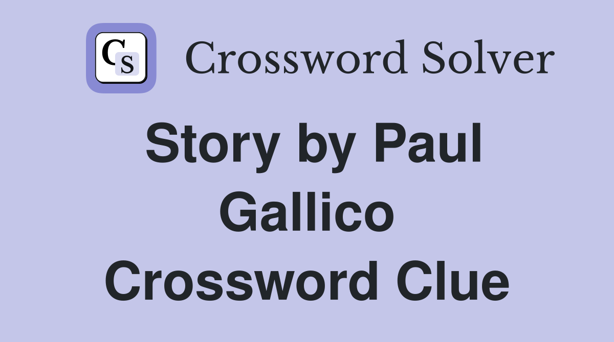 Story by Paul Gallico Crossword Clue