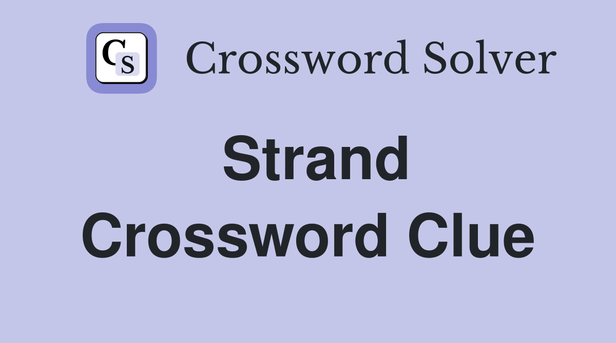 Strand Crossword Clue