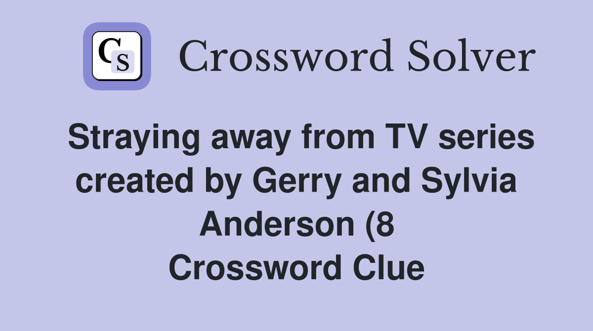 Straying away from TV series created by Gerry and Sylvia Anderson (8 Straying away from TV series created by Gerry and Sylvia Anderson (8