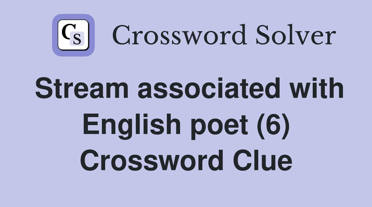 Stream associated with English poet (6) Crossword Clue