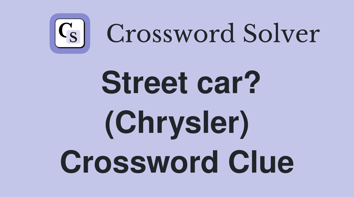 Street car? (Chrysler) Crossword Clue