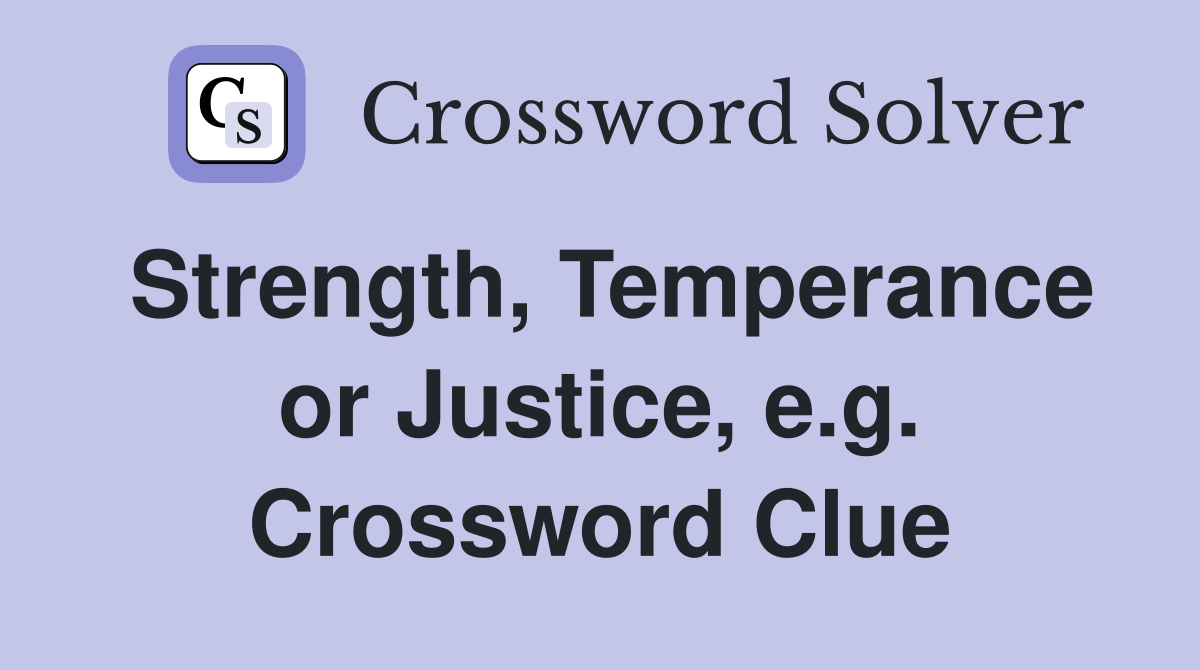 Strength, Temperance or Justice, e.g. Crossword Clue