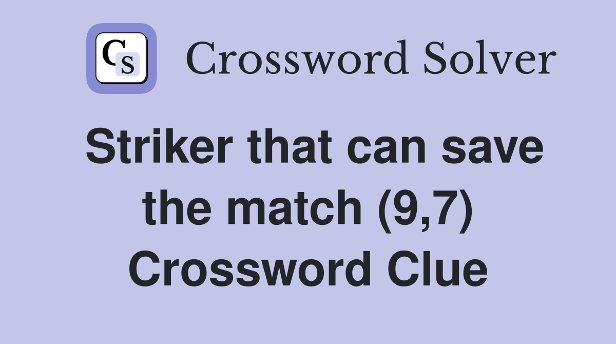 Striker that can save the match (9,7) Crossword Clue