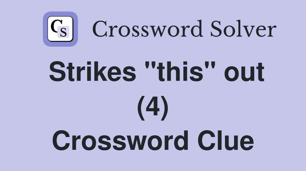 Strikes "this" out (4) Crossword Clue