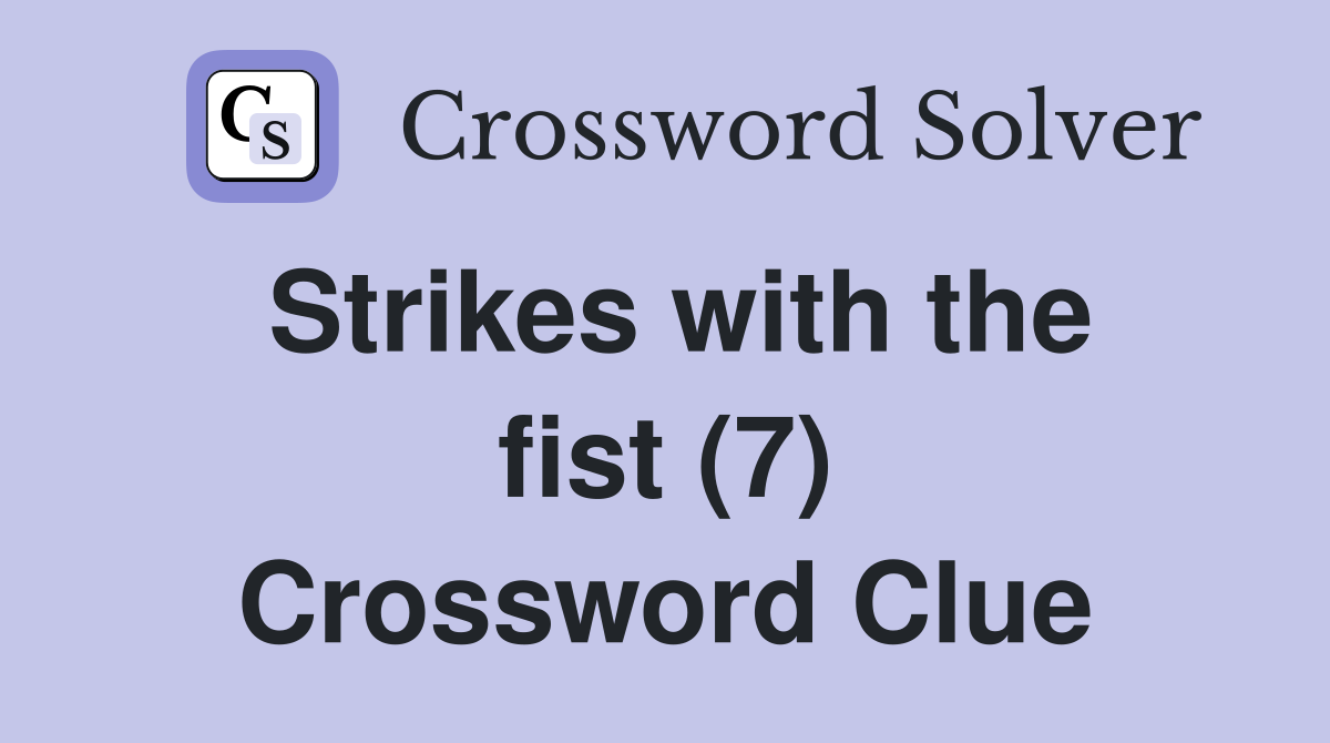 Strikes with the fist (7) Crossword Clue