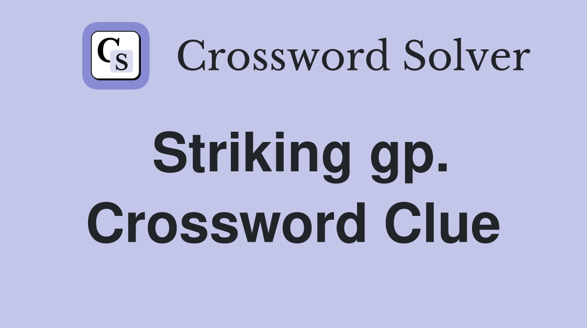 Striking gp. Crossword Clue