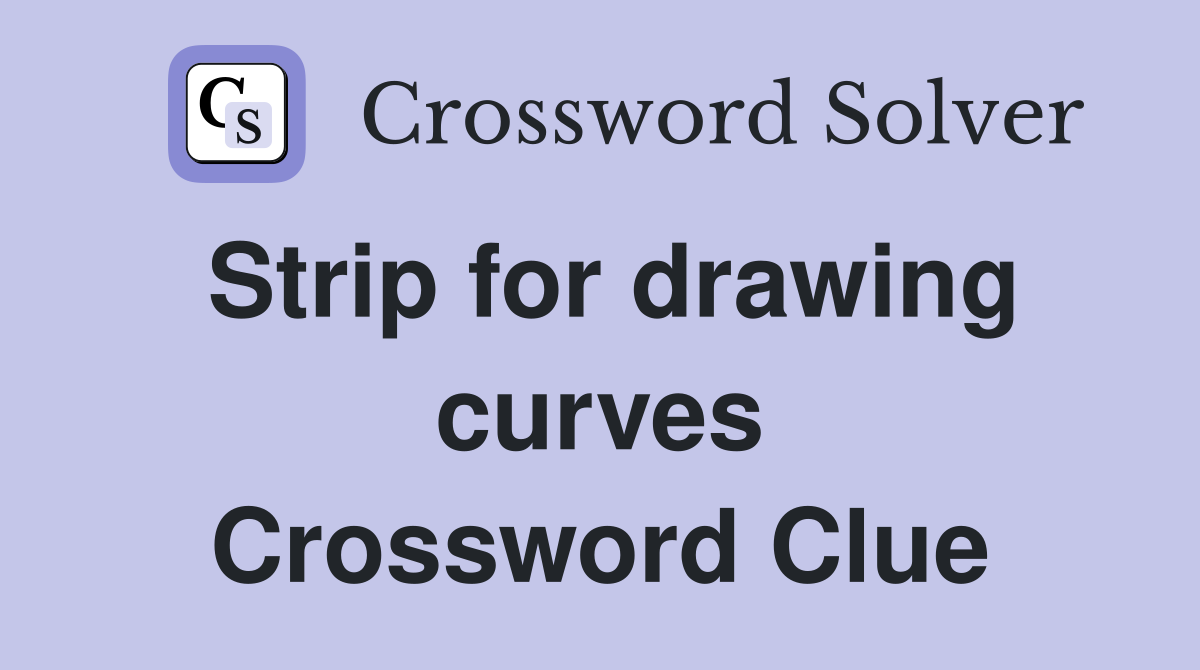 Strip for drawing curves Crossword Clue